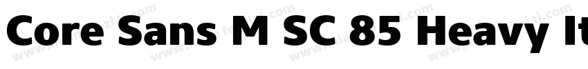 Core Sans M SC 85 Heavy Italic字体转换